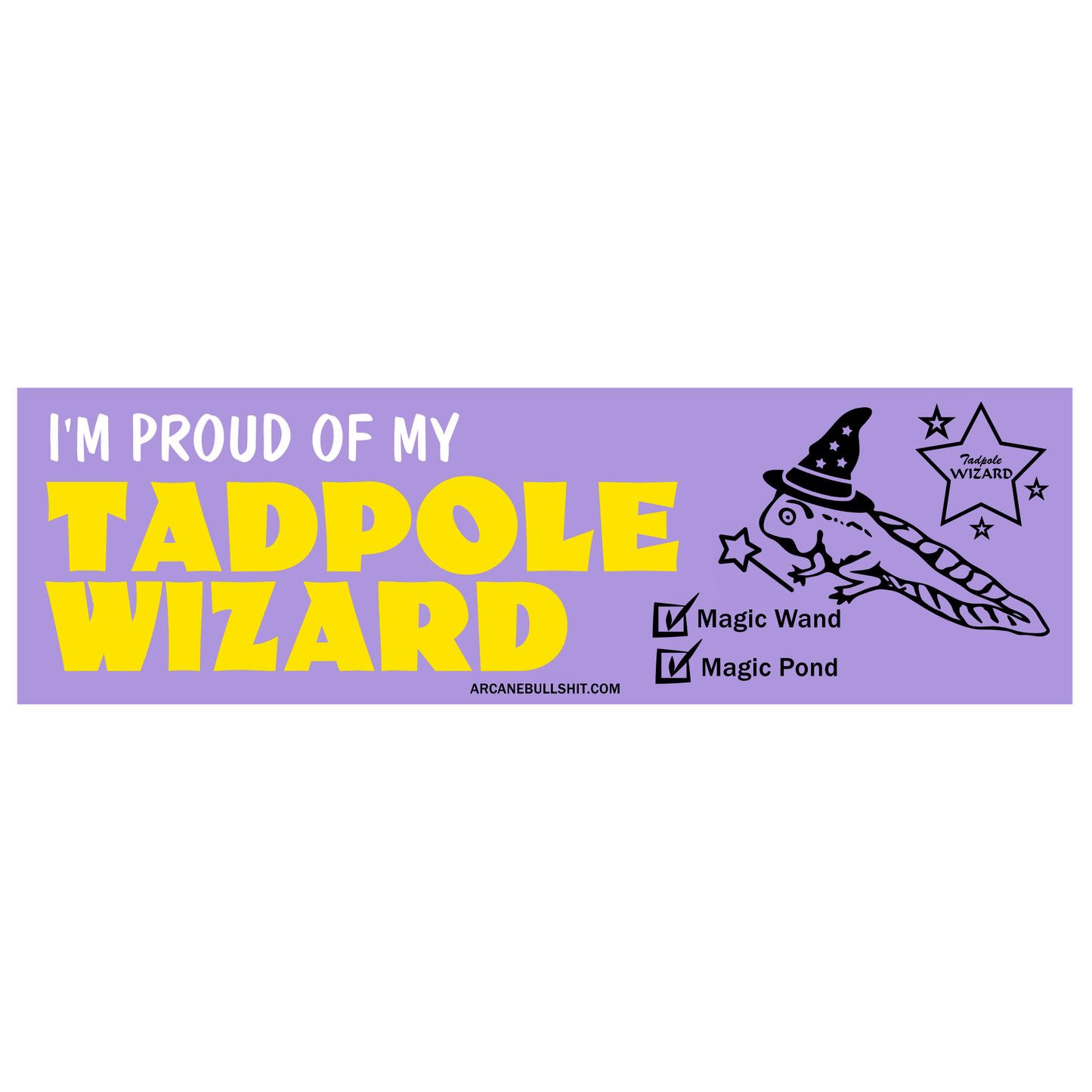 Proud Of My Tadpole Wizard Bumper Sticker