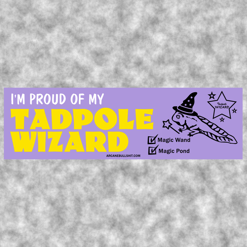 Proud Of My Tadpole Wizard Bumper Sticker