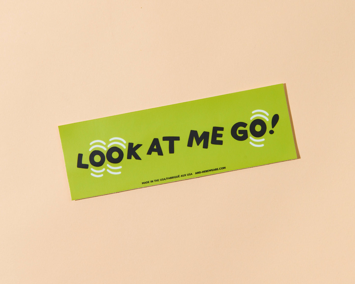 Look At Me Go Removable Bumper Sticker