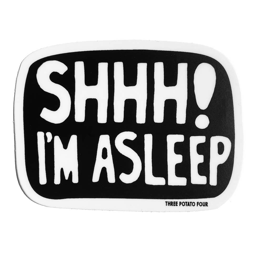 Shhh! I'm Asleep Stickers