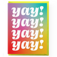Yay! Yay! Yay! Yay! Card