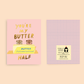 You're My Butter Half Card
