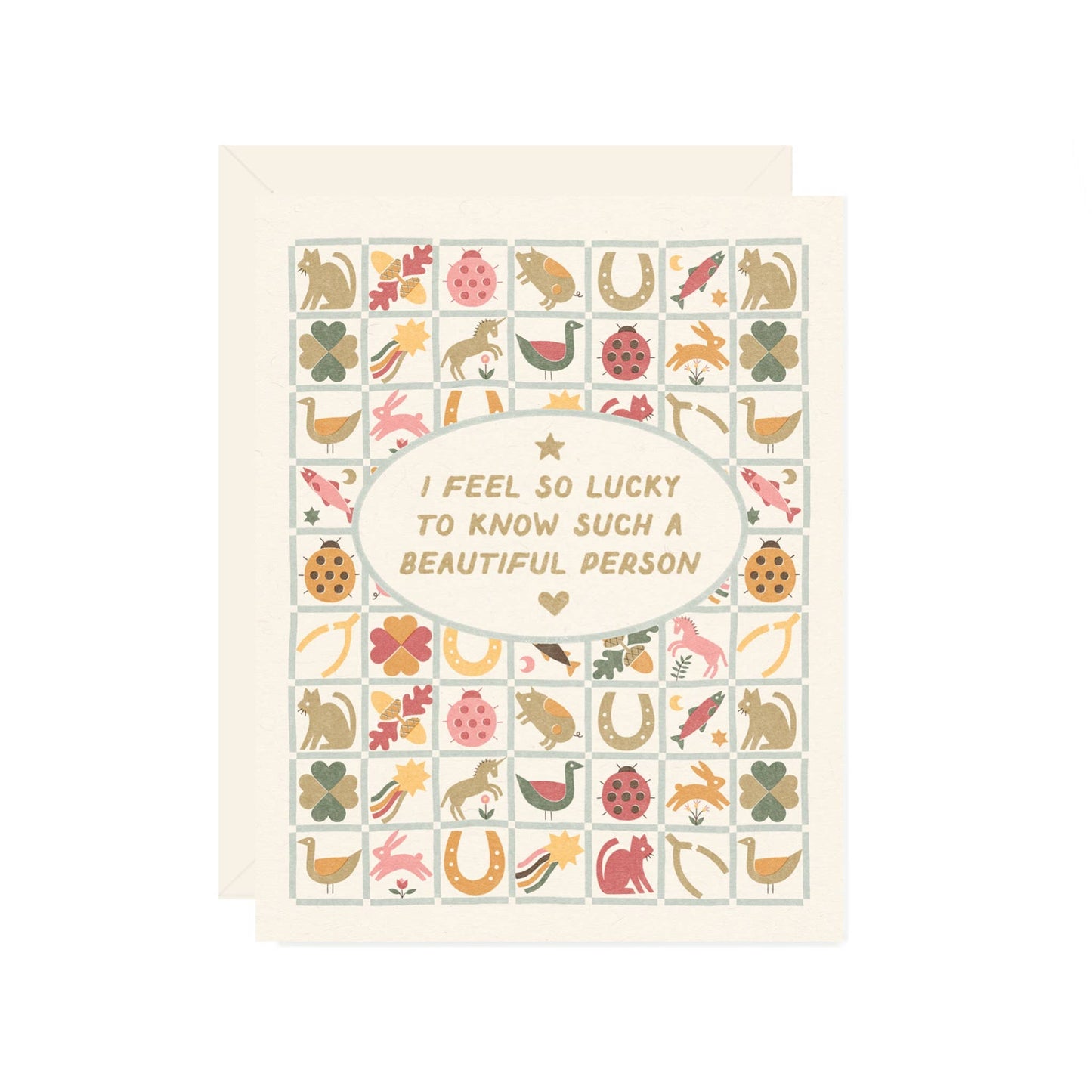 I Feel So Lucky To Know Such A Beautiful Person Card