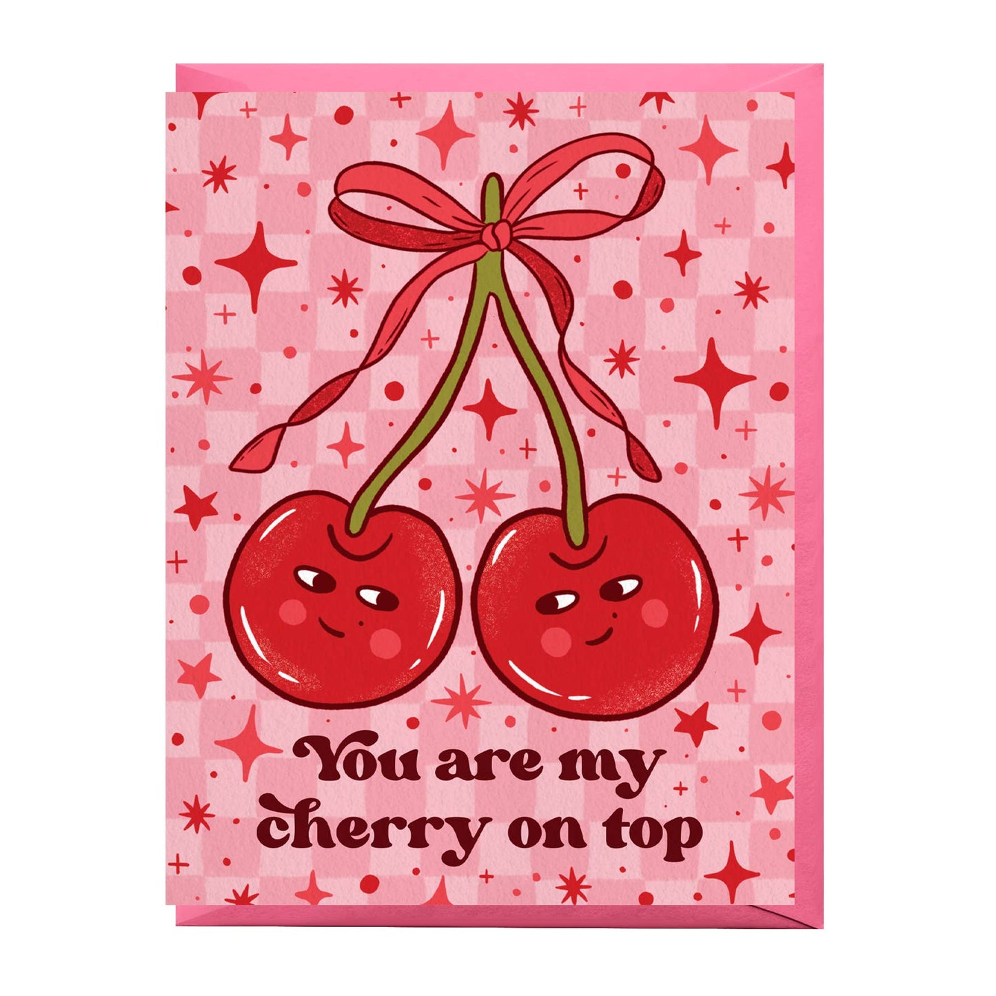 You Are My Cherry On Top Card