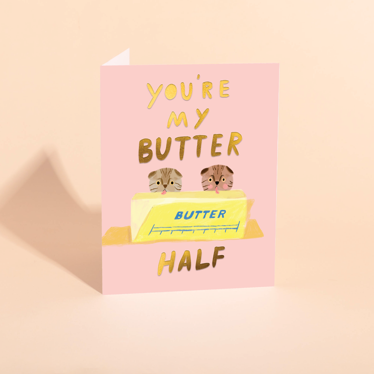 You're My Butter Half Card