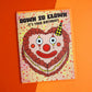 Down To Clown Birthday Card