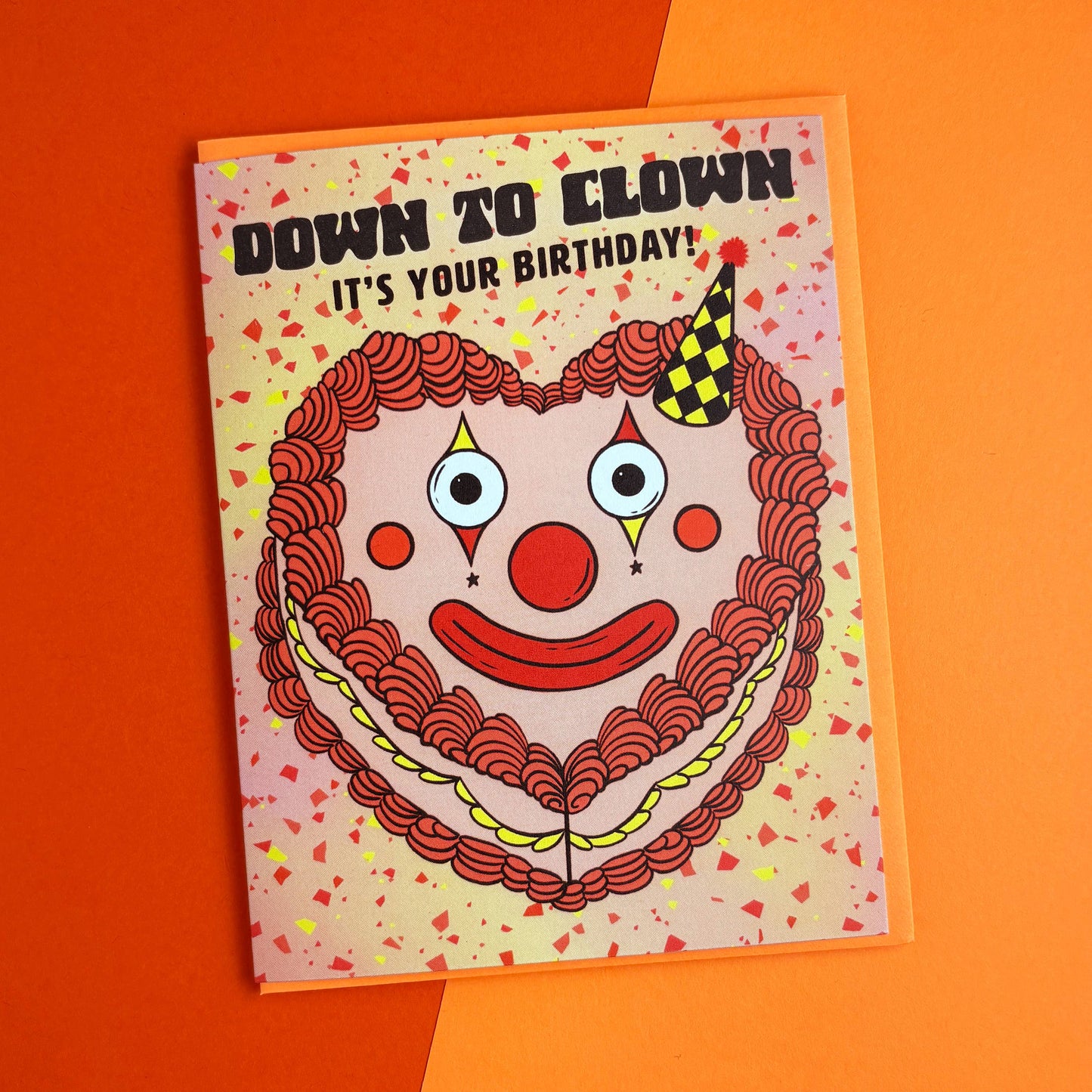 Down To Clown Birthday Card