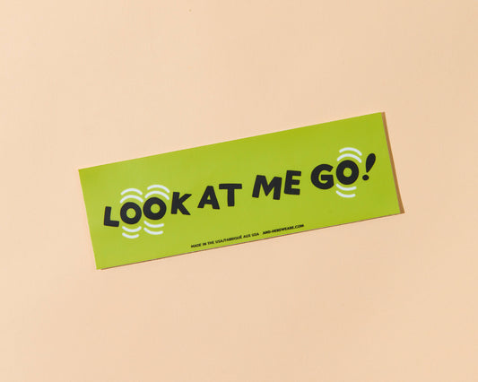 Look At Me Go Removable Bumper Sticker
