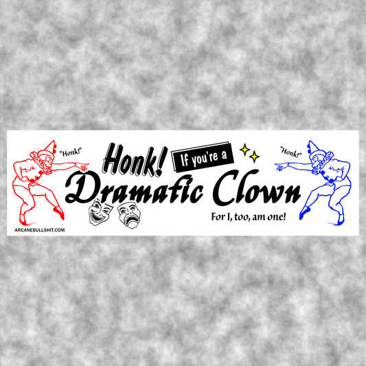 Dramatic Clown Bumper Sticker