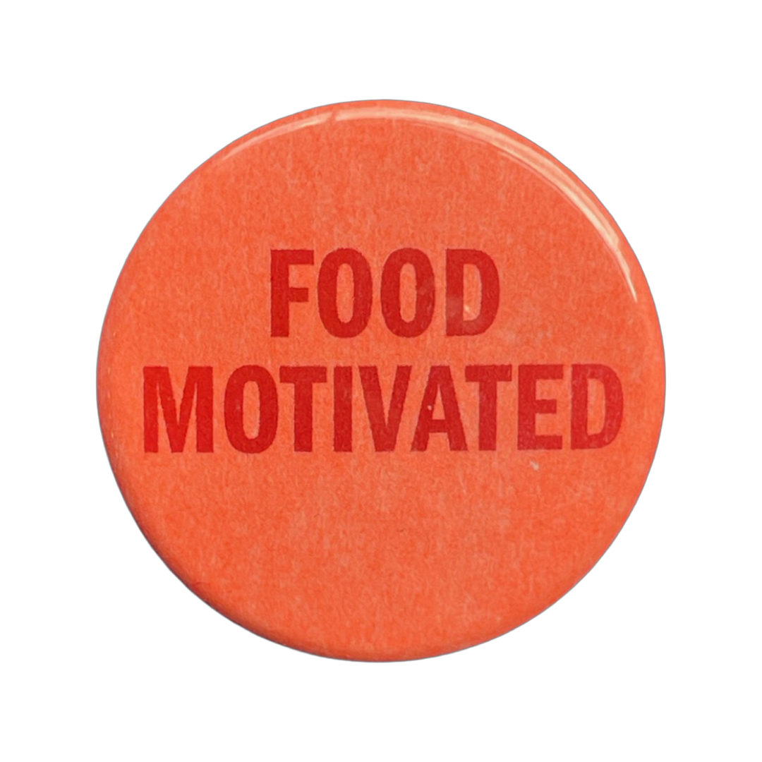 Food Motivated 1¾" Button