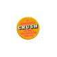 If You Have A Crush On Me 1¾" Button