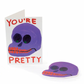 You're Pretty Puffy Sticker Card
