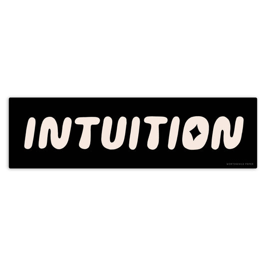 Intuition Bumper Sticker
