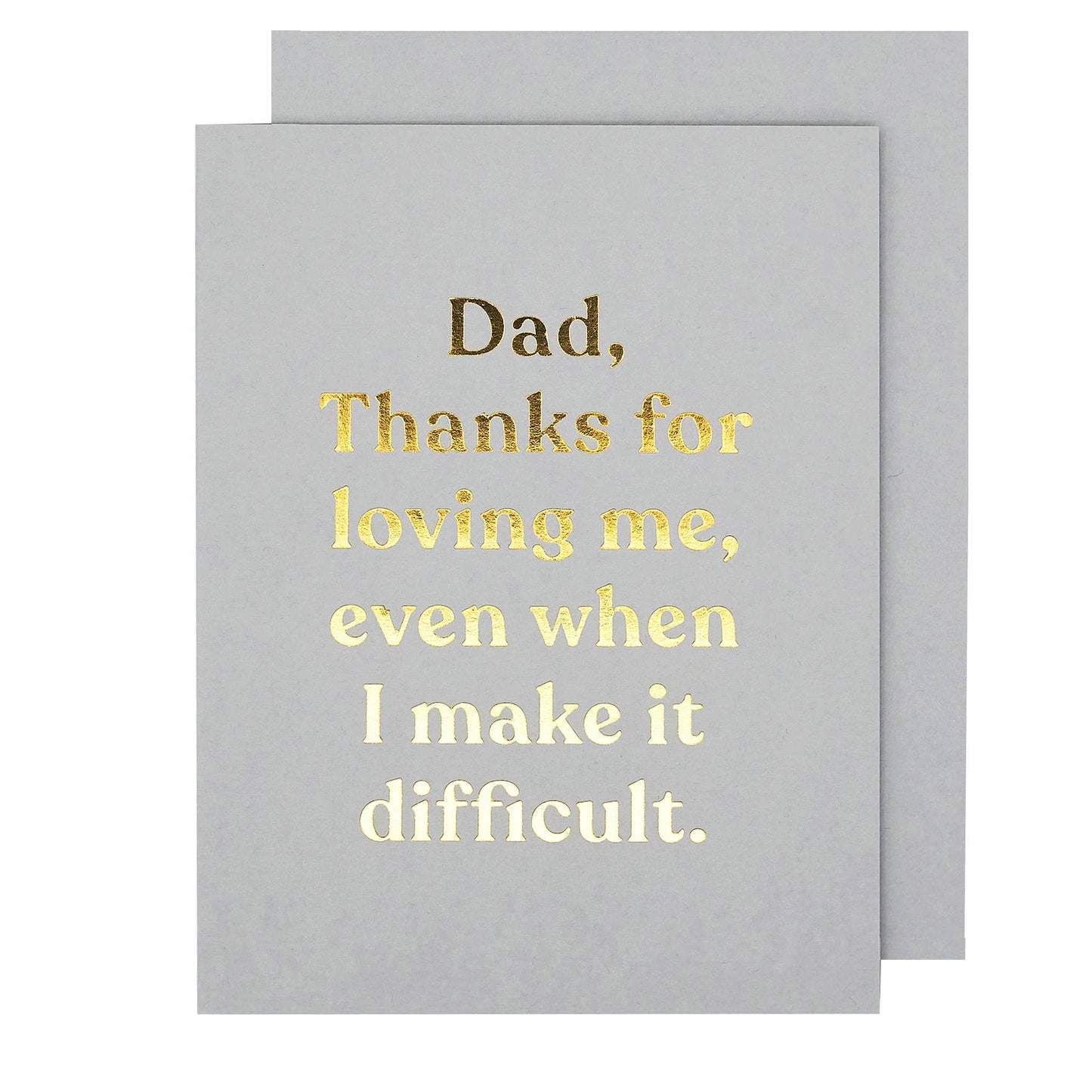 Dad, Thanks For Loving Me Father’s Day Card