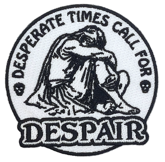 Despair Embroidered Patch