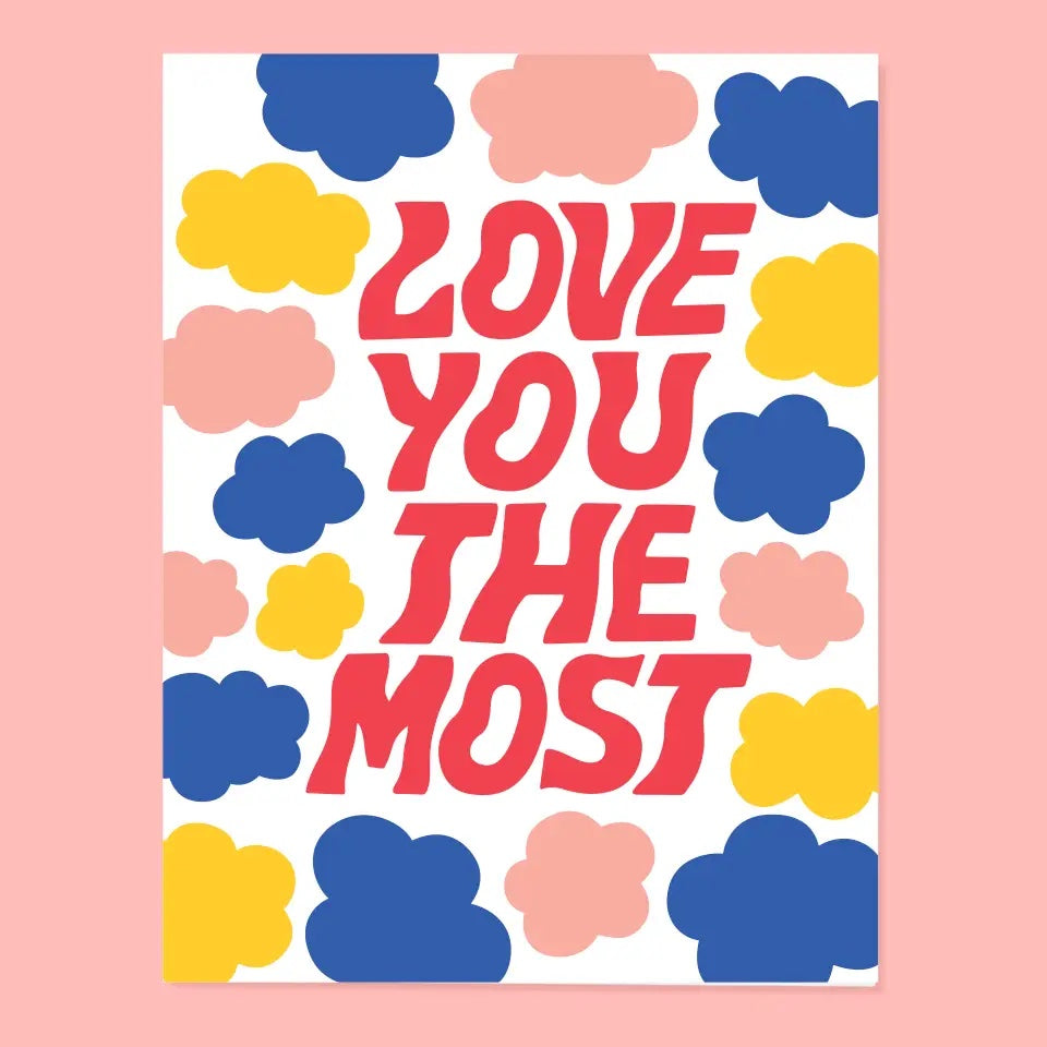 Love You The Most Card